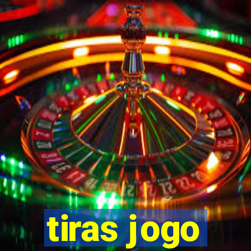 tiras jogo